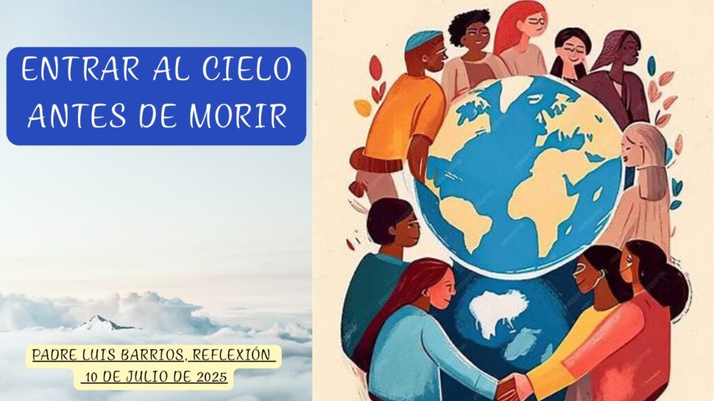 Entrar al Cielo antes de morir