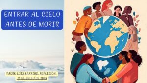 Entrar al Cielo antes de morir