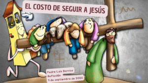 El Costo de Seguir a Jesús