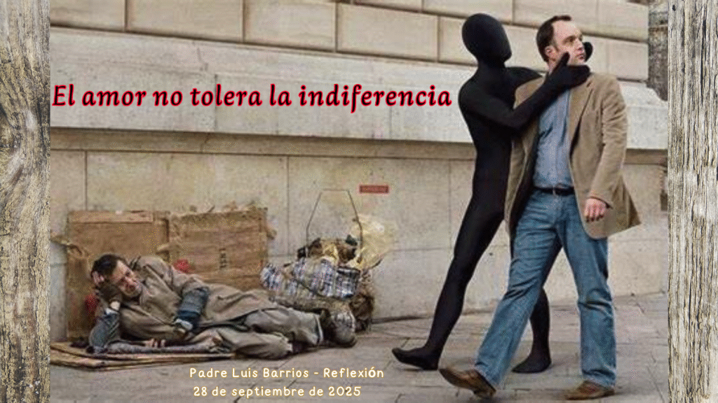El amor no tolera la indiferencia